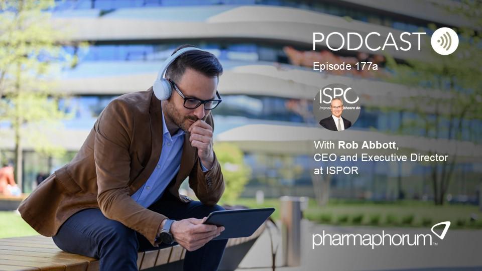 pharmaphorum podcast Episode 177a - Rob Abbott, ISPOR